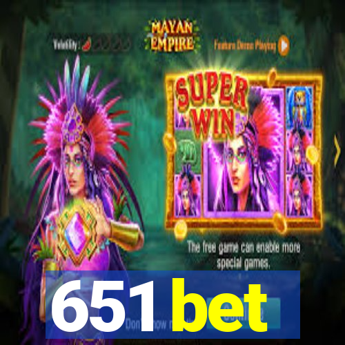 651 bet